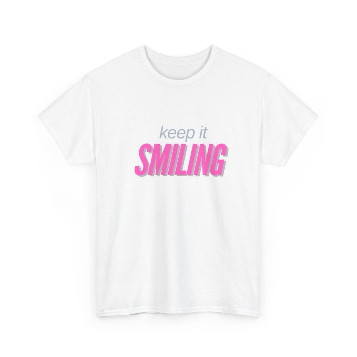 Keep It Smiling Unisex Heavy Cotton Tee - Positive Vibes T-Shirt (PINK)